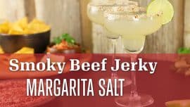 How to Make Smoky Beef Jerky Margarita Salt